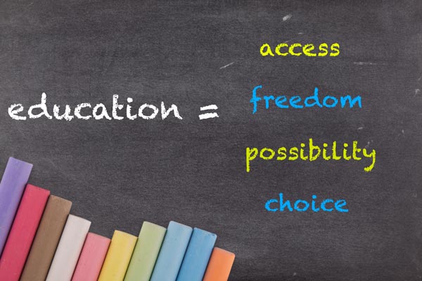 Education equals access, freedom, possibility and choice